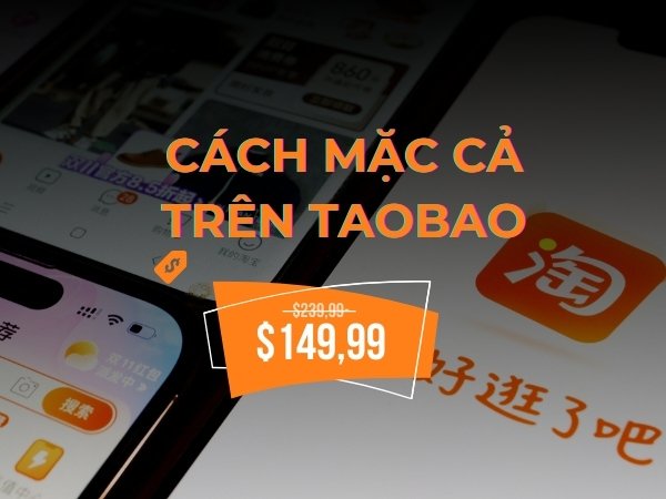 Cách mặc cả trên taobao