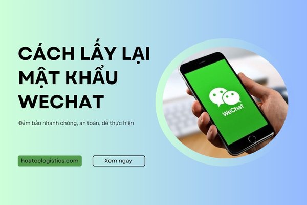 Hướng dẫn cách lấy lại mật khẩu Wechat cực nhanh